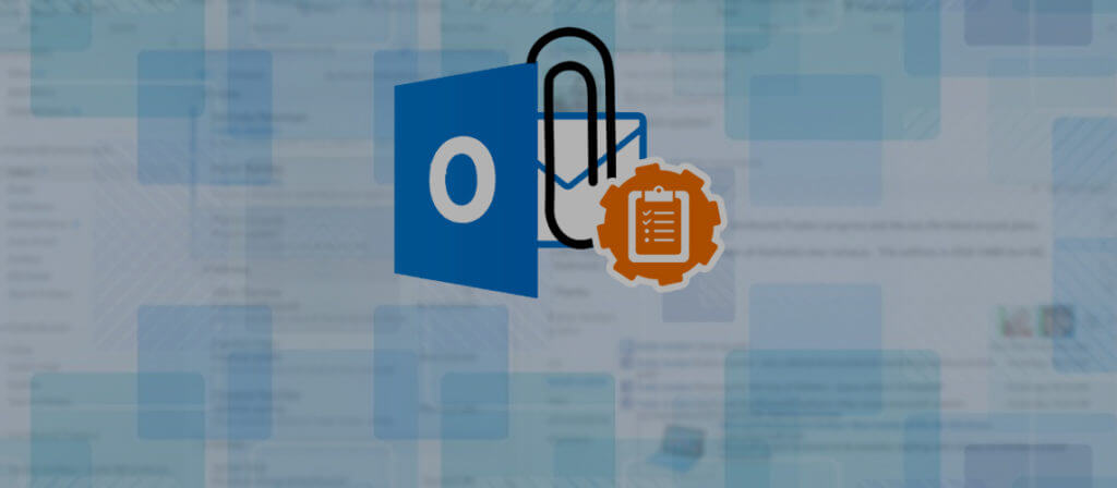Reap Plethora of Benefits from Managing Outlook Attachments