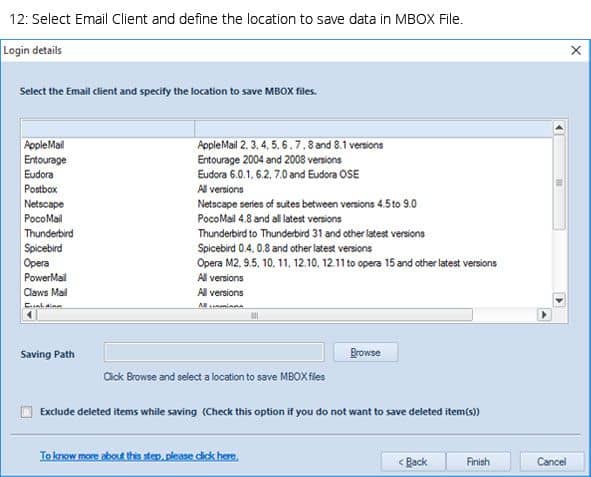 Select Email Client and define the location to save data in MBOX file