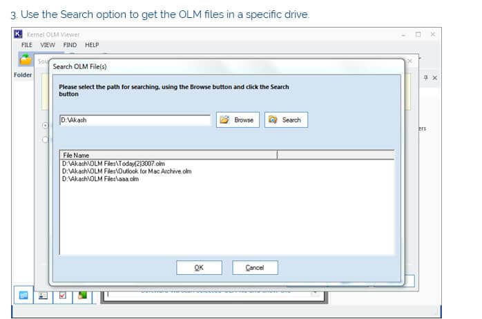Use the search option to get the OLM files in a specific drive